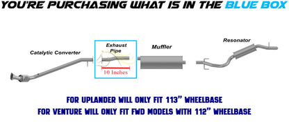 Exhaust Pipe for 2002-2004 Chevrolet Venture 3.4L | 2006 Uplander 3.5L | 2007-2008 Uplander 3.9L
